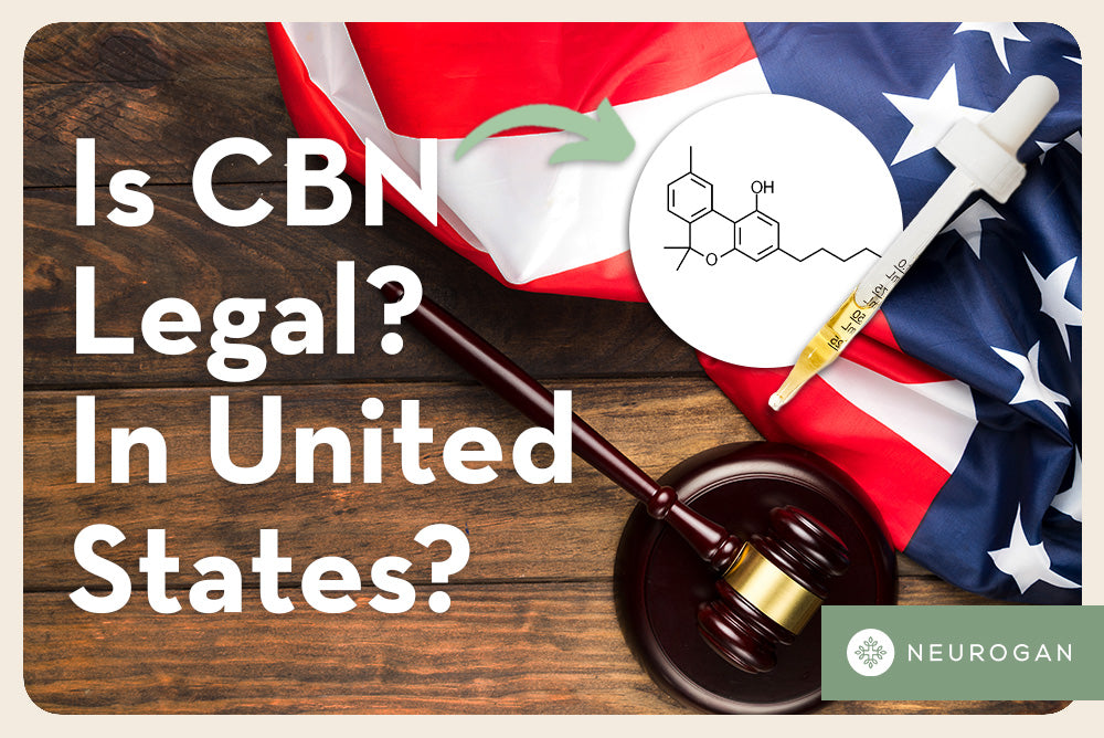 Is CBN legal in the United States? Gavel, US flag, CBN molecule and Neurogan CBN oil dropper