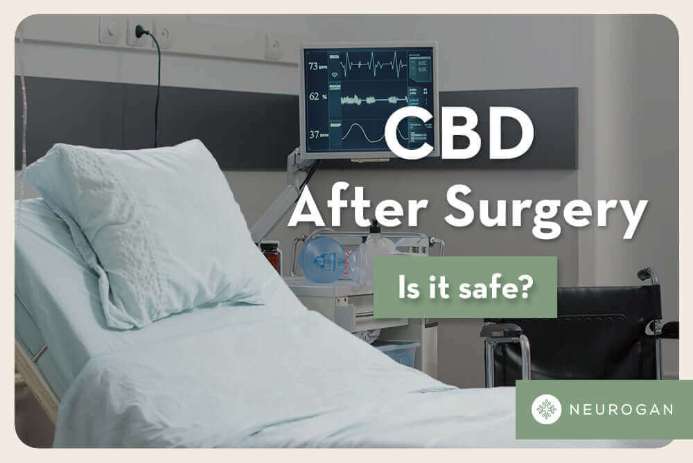 CBD After Surgery: Is It Safe?