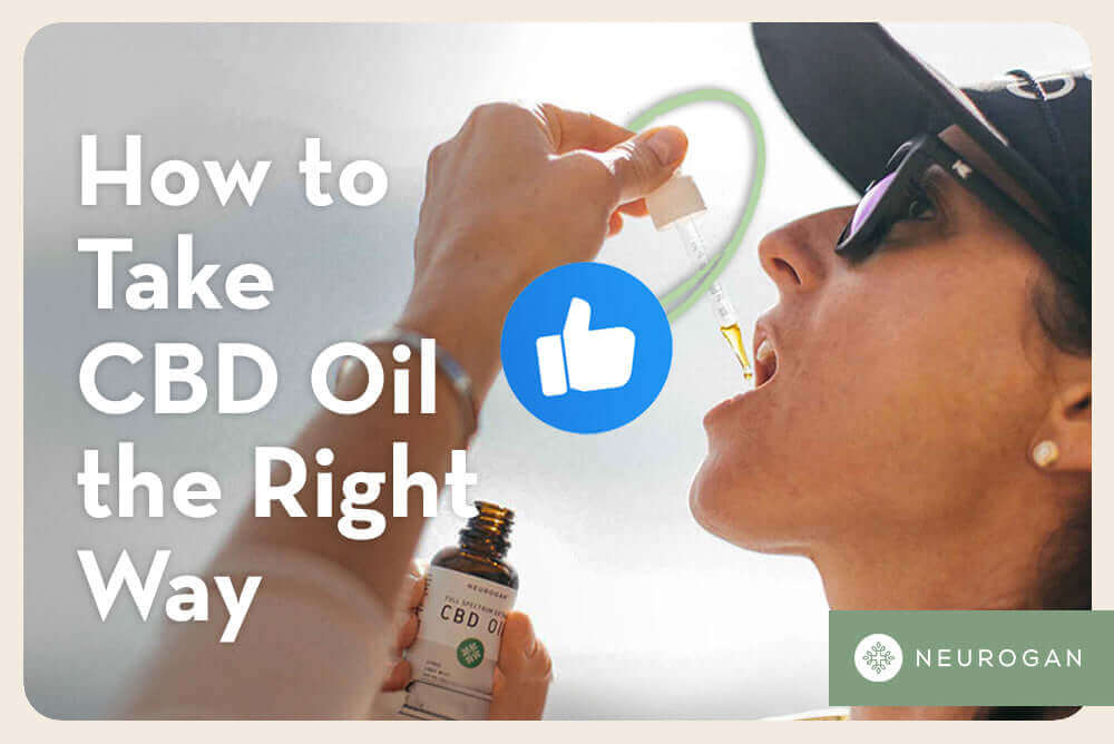 How to use CBD Oil | Best Way & Effective – Neurogan