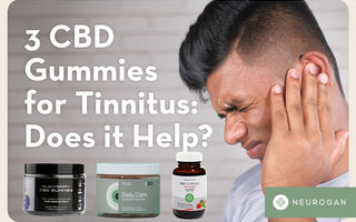 Man holding his ringing ears. Text: 3 CBD gummies for tinnitus: Does it help? 