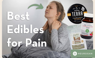 woman in bed holding her neck in pain. Text: Best Edibles for Pain