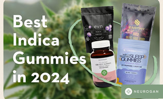 Cannabis flower and top indica gummy products. Text: Best indica gummies in 2024