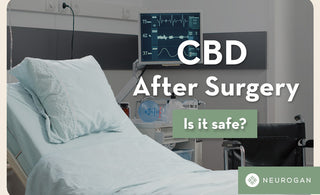 CBD After Surgery: Is It Safe?