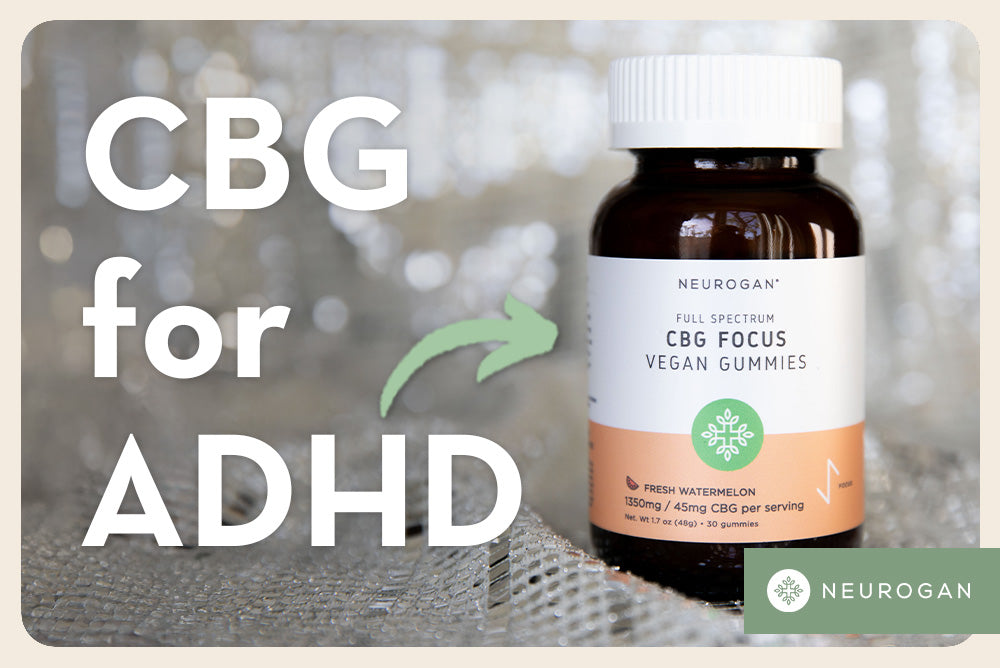 A bottle of Neurogan CBG Focus gummies. Text: CBG for ADHD