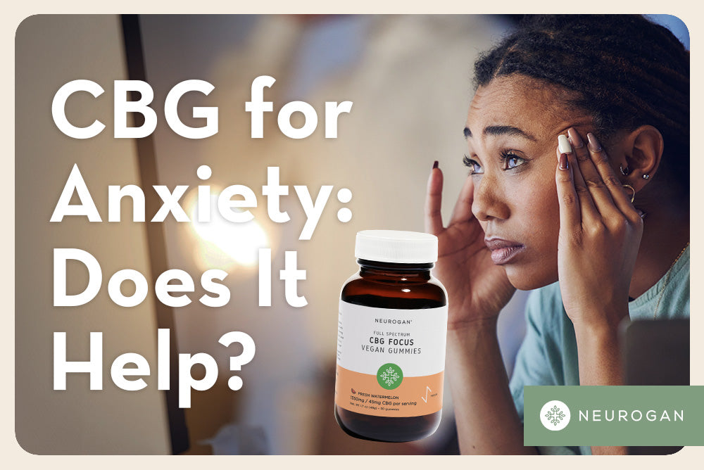 A woman holding her temples from stress. Text: CBG for anxiety does it help?