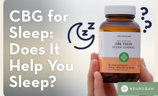 Holding Neurogan CBG Gummies. Text: CBG For Sleep: Does it help you sleep?