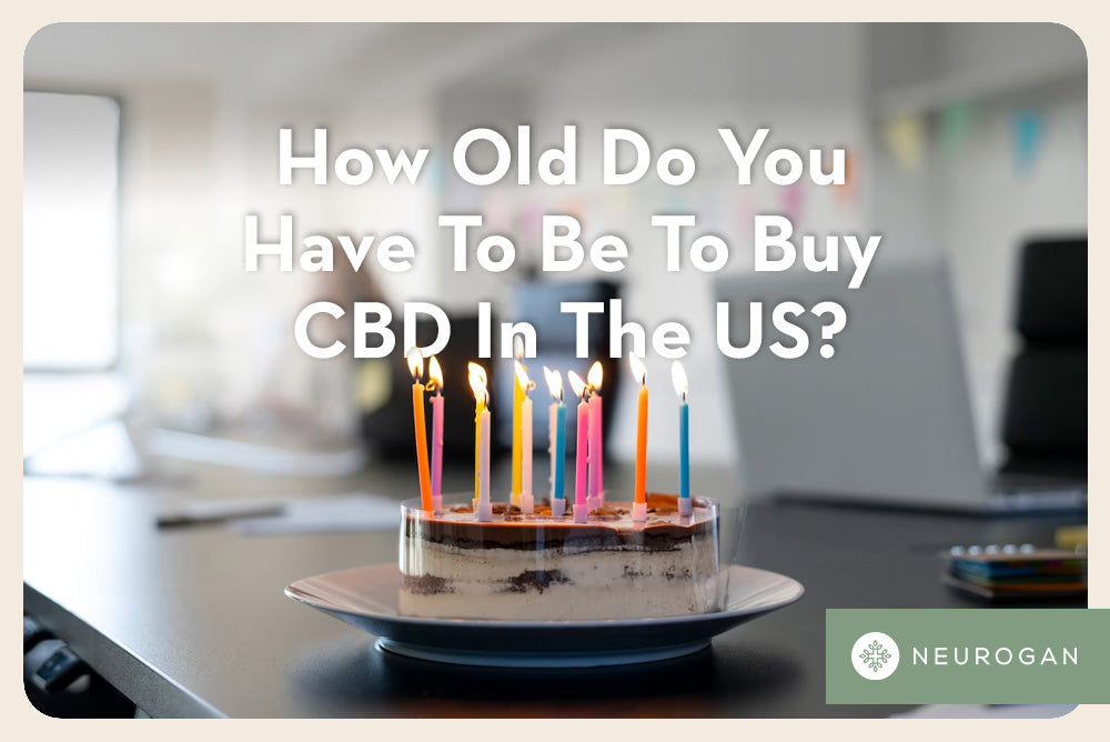 How Old Do You Have To Be To Buy CBD In The US?