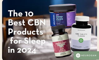 The 10 Best CBN Products for Sleep in 2024