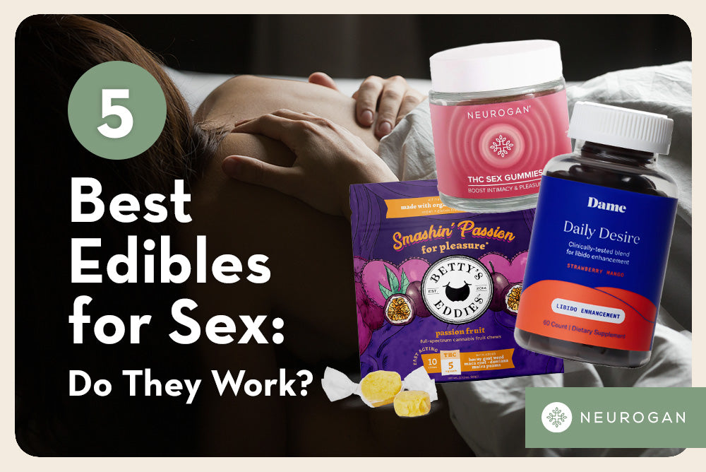 Couple in bed. Text: Best edibles for sex: do they work? 