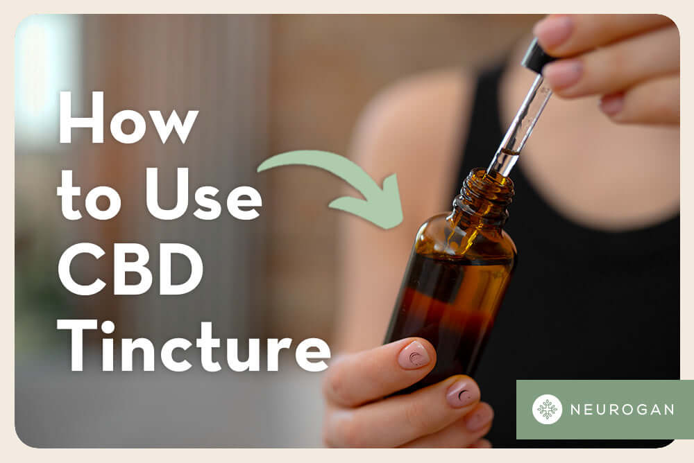 Woman holding CBD tincture bottle. Text: How to use CBD tincture
