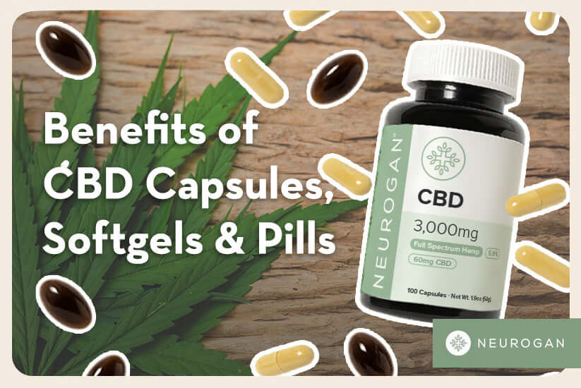 Benefits of CBD Capsules, Softgels & Pills