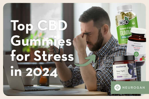 Man looking stressed at a table. Text: Top CHD gummies for stress in 2024