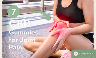 7 CBD Gummies for Knee, Hip & Joint Pain