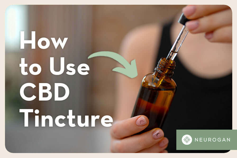 Woman holding CBD tincture bottle. Text: How to use CBD tincture