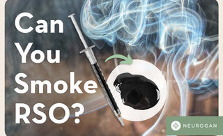 Can you Smoke RSO? Effects of Dabbing or Smoking RSO Neurogan Can you Smoke RSO? Effects of Dabbing or Smoking RSO Neurogan