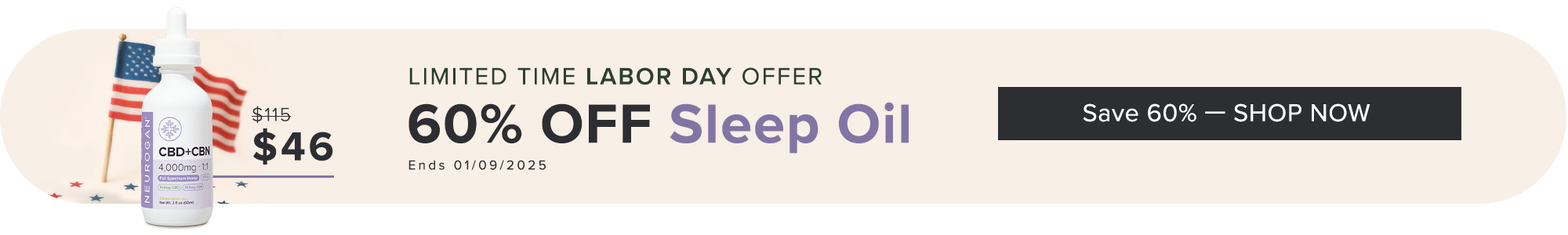 Get 60% OFF for our CBD+CBN oil this Labor Day