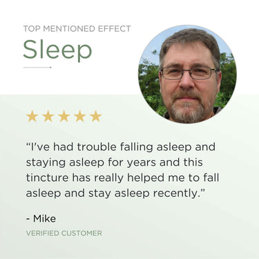 Verified customer Mike shares his verified review about improved sleep using the CBD + CBN tincture for staying asleep.